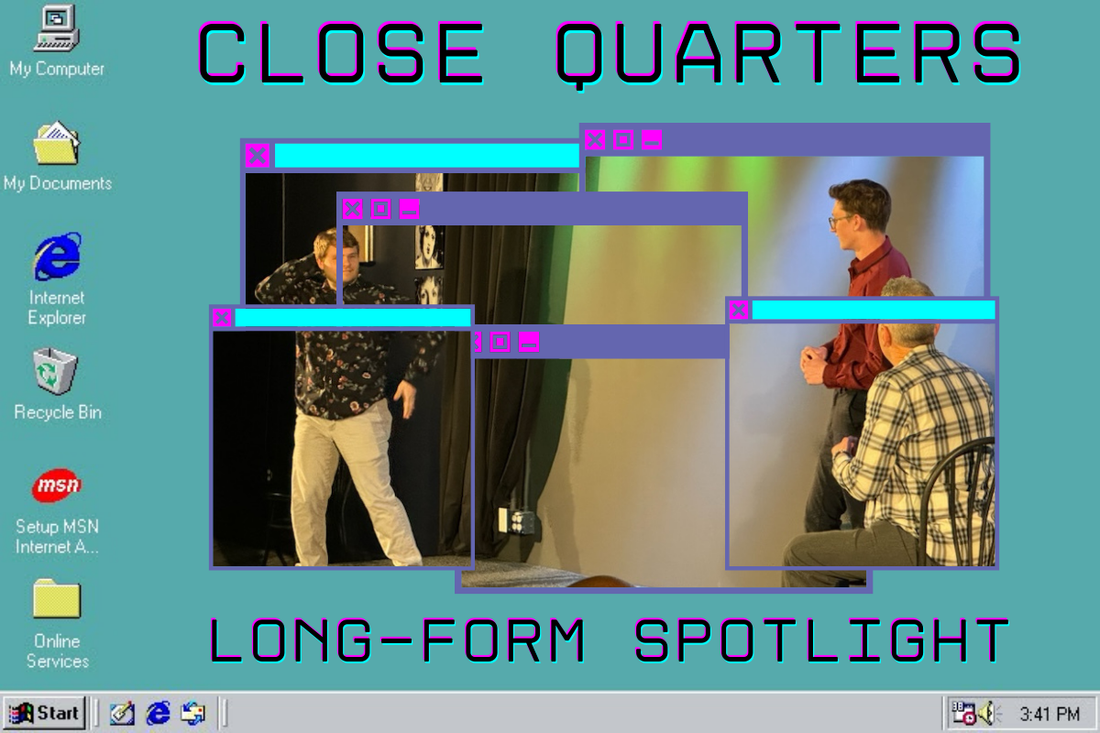 Form Spotlight: "Close Quarters"