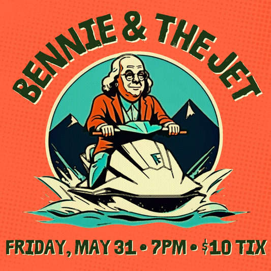 Bennie & The Jet - (5/31)
