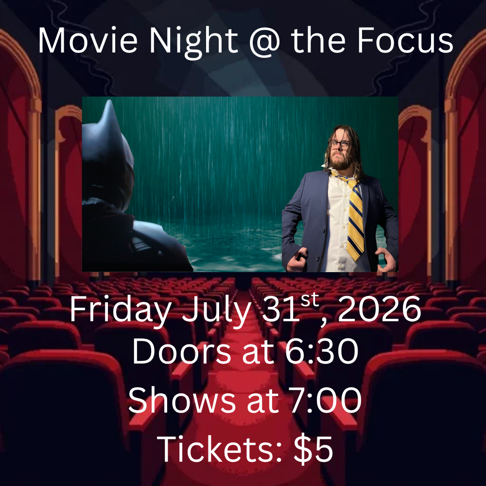 Movie Night at The Focus - (7/31)