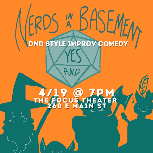 Nerds in a Basement: DnD Style Improv - (4/19)
