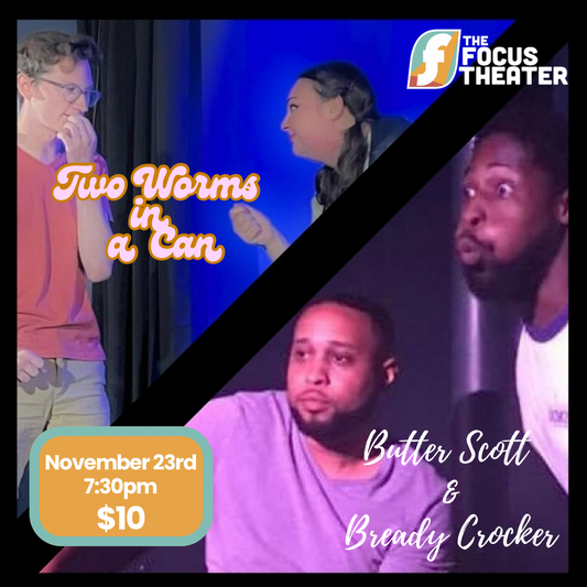 Butter Scott & Bready Crocker w/ Two Worms in a Can - (11/23)