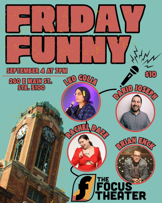 Friday Funny at The Focus Theater - (9/4)