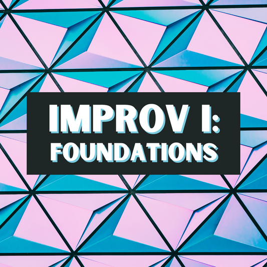 Improv I: The Foundations