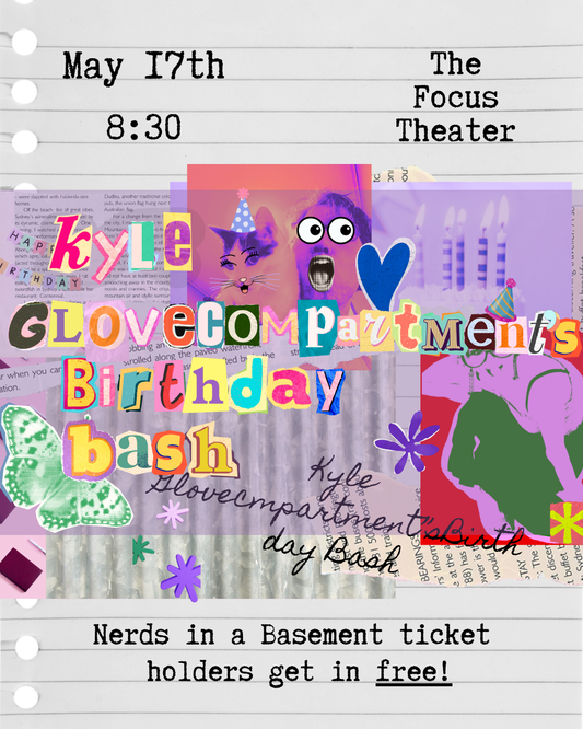 Kyle Glovecompartment's Birthday Bash - (5/17)