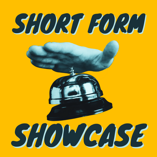 Short Form Showcase - (3/8)