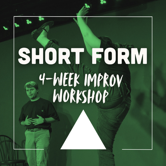 Short Form Improv: 4-Week Summer Workshop