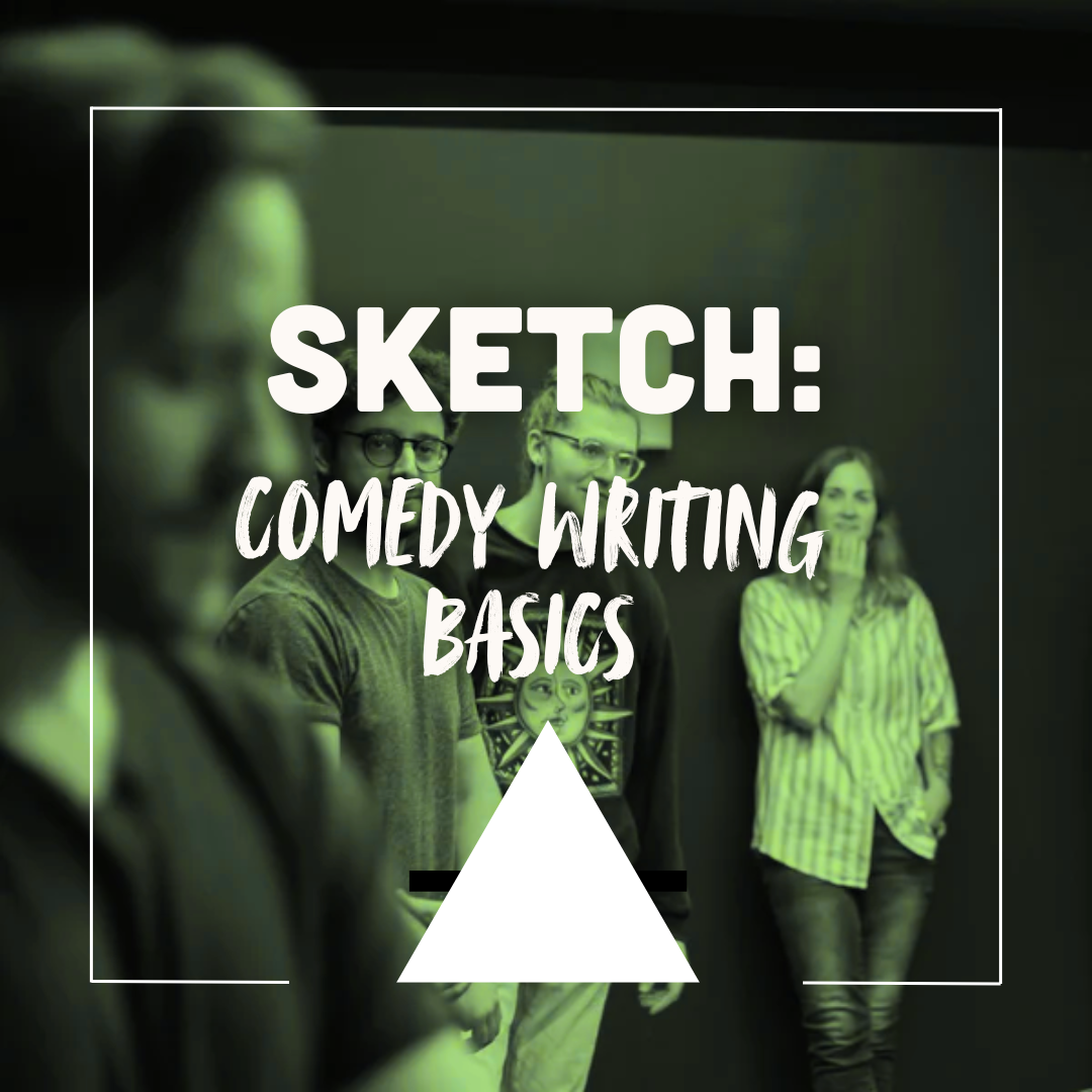 Sketch: Comedy Writing Basics